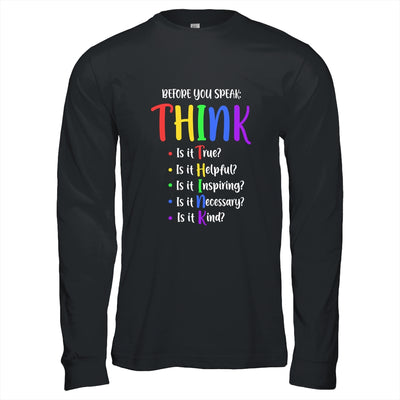 Think Before You Speak Teacher Gifts T-Shirt & Hoodie | Teecentury.com