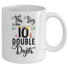 This Boy Is Now 10 Double Digits 10Th Birthday Girl Youth Mug Coffee Mug | Teecentury.com