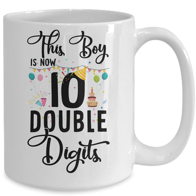 This Boy Is Now 10 Double Digits 10Th Birthday Girl Youth Mug Coffee Mug | Teecentury.com