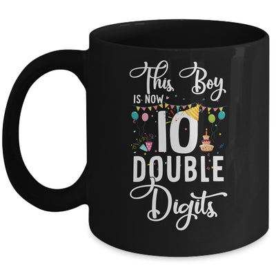 This Boy Is Now Double Digits 10Th Birthday Boy 10 Years Old Youth Mug Coffee Mug | Teecentury.com