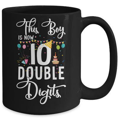 This Boy Is Now Double Digits 10Th Birthday Boy 10 Years Old Youth Mug Coffee Mug | Teecentury.com