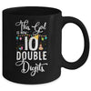 This Girl Is Now 10 Double Digits 10Th Birthday Girl Youth Mug Coffee Mug | Teecentury.com