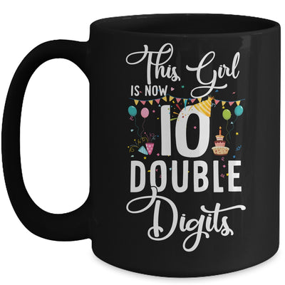 This Girl Is Now 10 Double Digits 10Th Birthday Girl Youth Mug Coffee Mug | Teecentury.com