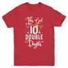 This Girl Is Now 10 Double Digits 10Th Birthday Girl Youth Youth Shirt | Teecentury.com