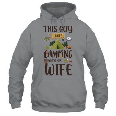 This Guy Loves Camping With His Wife Funny Camping T-Shirt & Hoodie | Teecentury.com