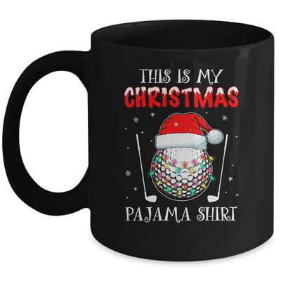 This Is My Christmas Pajama Shirt Gift For Golf Lover Mug Coffee Mug | Teecentury.com