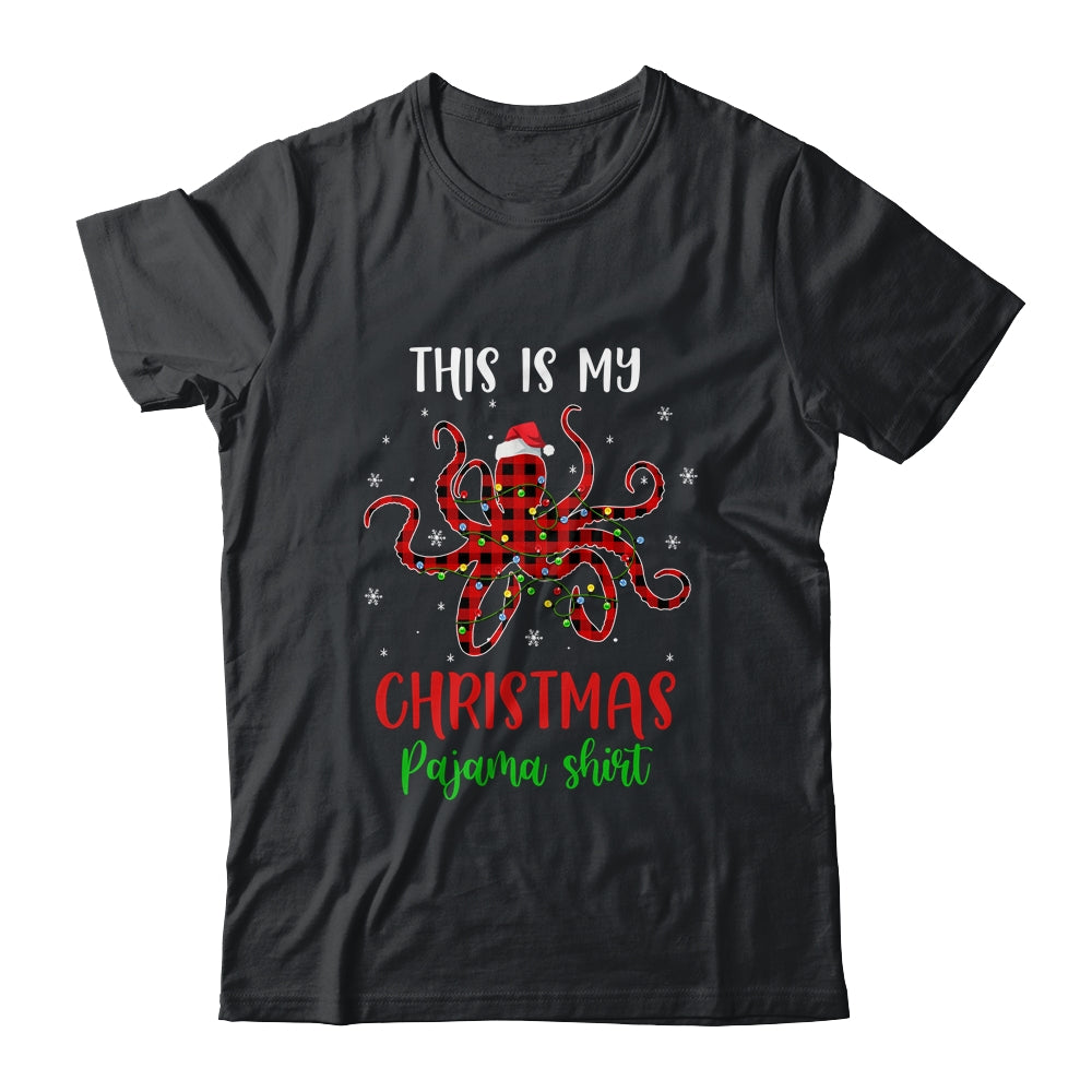 This Is My Christmas Pajama Shirt Octopus Red Plaid T-Shirt & Sweatshirt | Teecentury.com