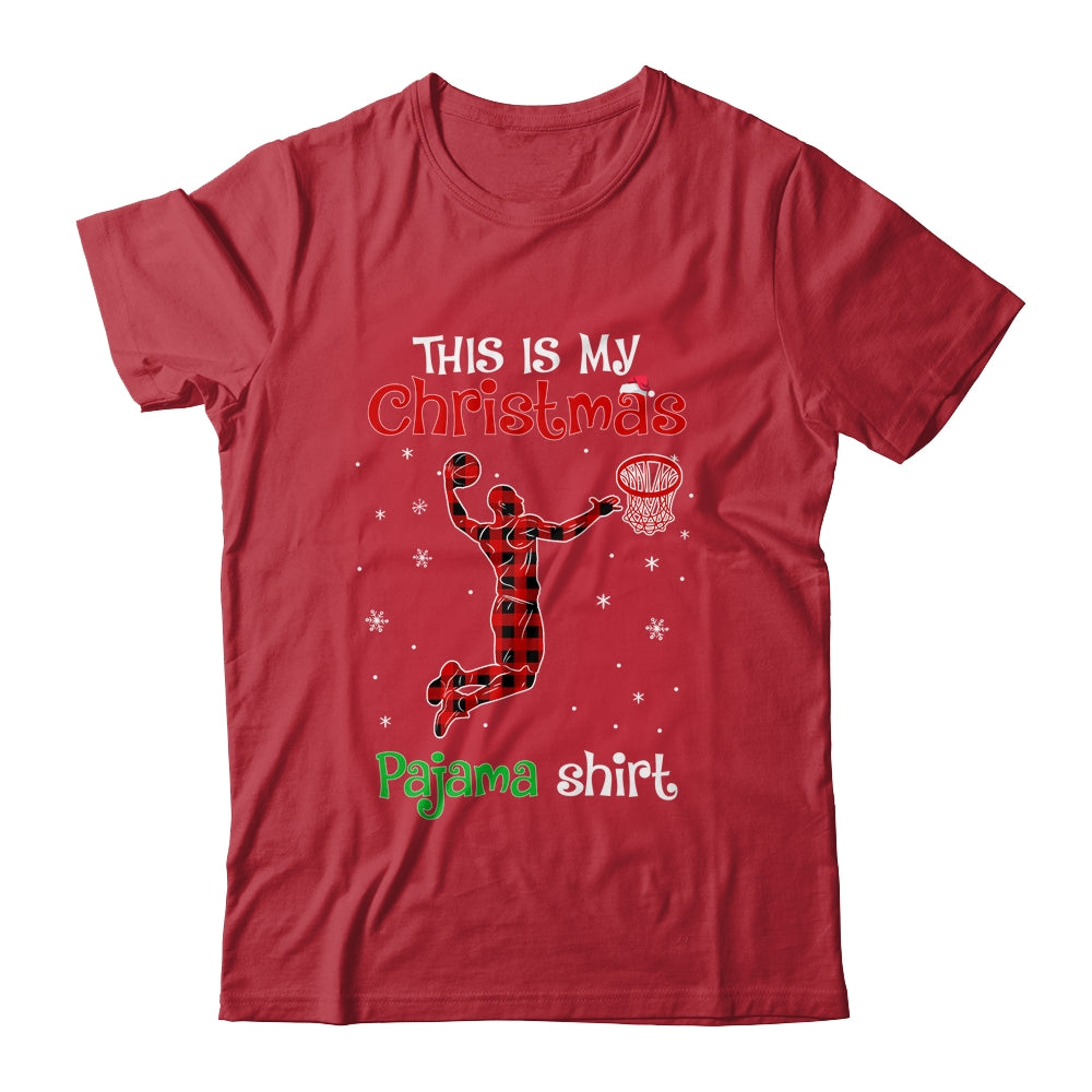 This Is My Christmas Pajama Shirt Red Plaid Basketball T-Shirt & Sweatshirt | Teecentury.com