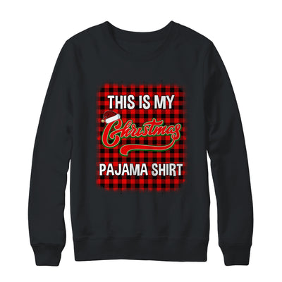 This Is My Christmas Pajama Shirt Red Plaid Funny Holidays T-Shirt & Sweatshirt | Teecentury.com