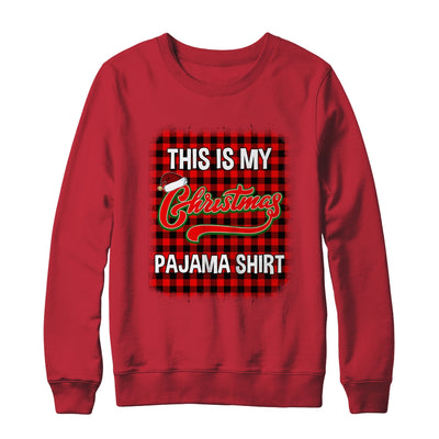 This Is My Christmas Pajama Shirt Red Plaid Funny Holidays T-Shirt & Sweatshirt | Teecentury.com