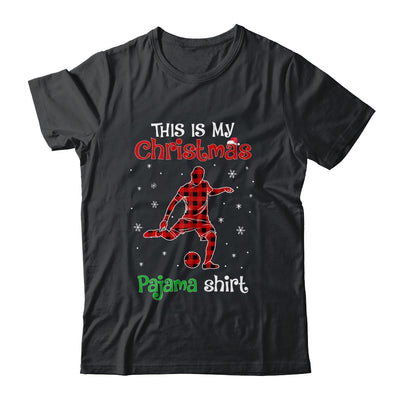 This Is My Christmas Pajama Shirt Red Plaid Soccer T-Shirt & Sweatshirt | Teecentury.com