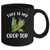 This Is My Crop Top Funny Corn Cob Farming Farmer Mug | teecentury