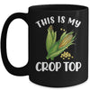 This Is My Crop Top Funny Corn Cob Farming Farmer Mug | teecentury