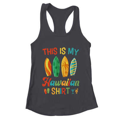 This Is My Hawaiian Shirt Hawaii Beach Surfer Surfing Retro Shirt & Tank Top | teecentury