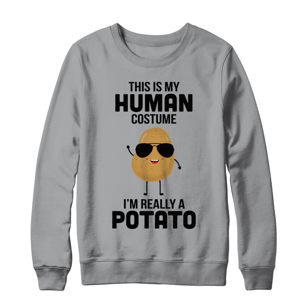 This Is My Human Costume Im Really A Potato Halloween T-Shirt & Sweatshirt | Teecentury.com
