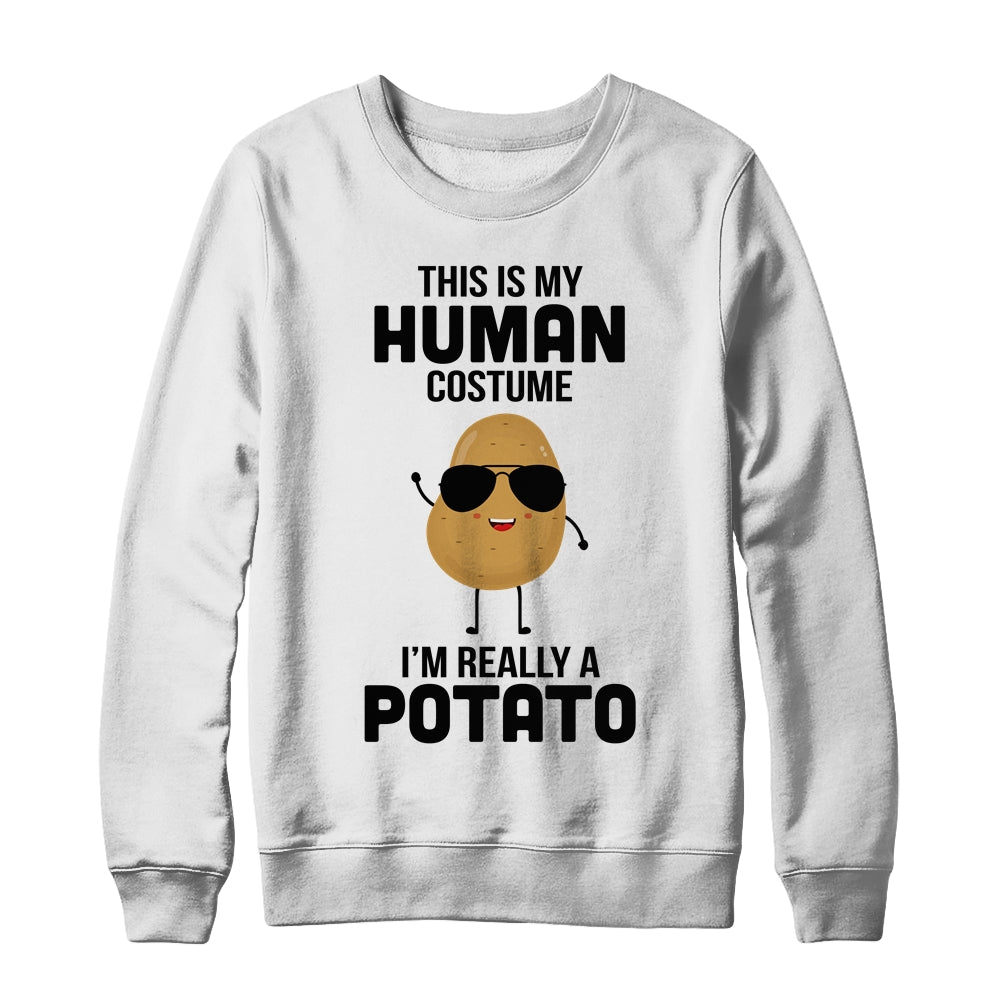 This Is My Human Costume Im Really A Potato Halloween T-Shirt & Sweatshirt | Teecentury.com