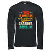 This Is What An Awesome Grandpa Looks Like Fathers Day Shirt & Hoodie | teecentury