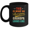 This Is What An Awesome Grandpa Looks Like Fathers Day Mug | teecentury