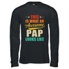 This Is What An Awesome Pap Looks Like Fathers Day Shirt & Hoodie | teecentury