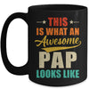 This Is What An Awesome Pap Looks Like Fathers Day Mug | teecentury