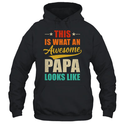 This Is What An Awesome Papa Looks Like Fathers Day Shirt & Hoodie | teecentury