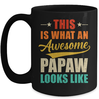 This Is What An Awesome Papaw Looks Like Fathers Day Mug | teecentury
