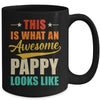 This Is What An Awesome Pappy Looks Like Fathers Day Mug | teecentury