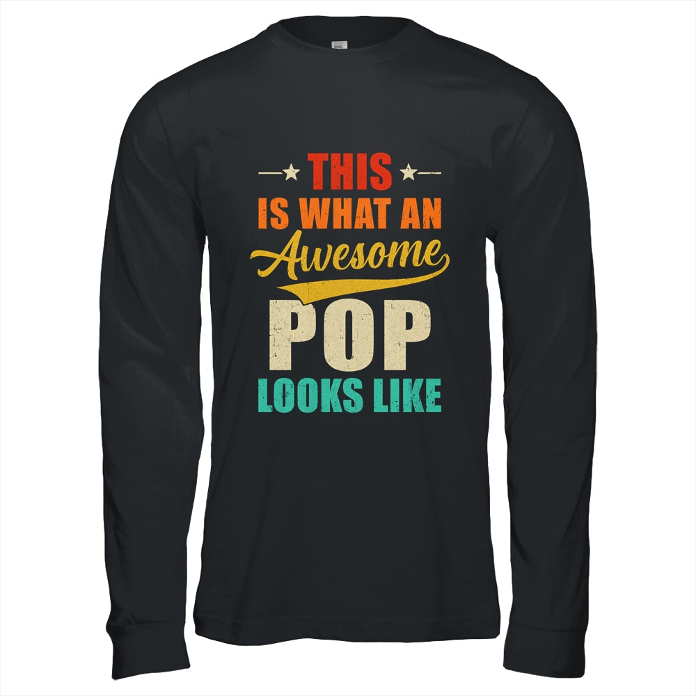 This Is What An Awesome Pop Looks Like Fathers Day Shirt & Hoodie | teecentury