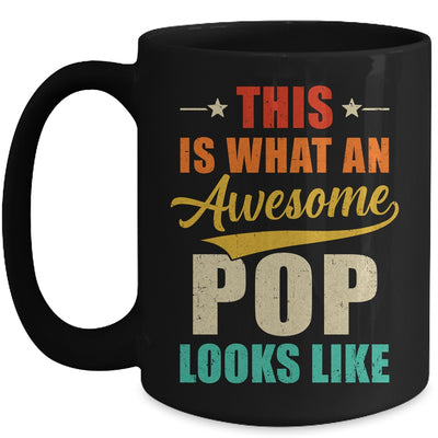 This Is What An Awesome Pop Looks Like Fathers Day Mug | teecentury