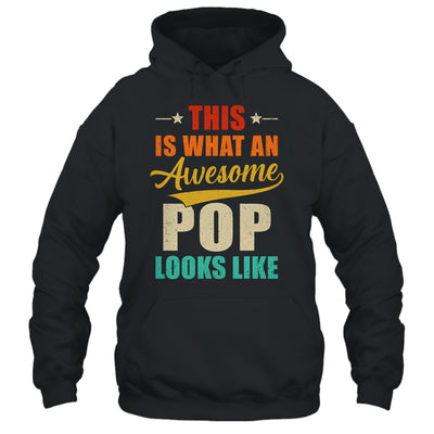 This Is What An Awesome Pop Looks Like Fathers Day Shirt & Hoodie | teecentury