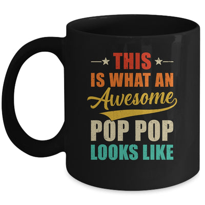 This Is What An Awesome Pop Pop Looks Like Fathers Day Mug | teecentury