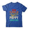 This Is What An Awesome Poppy Looks Like Fathers Day Shirt & Hoodie | teecentury