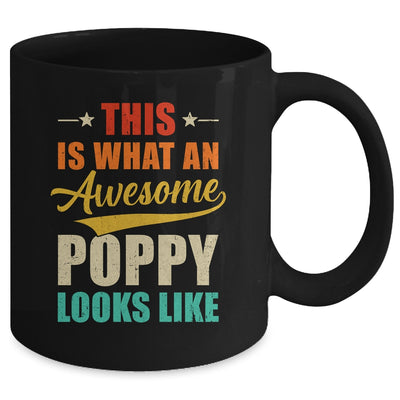 This Is What An Awesome Poppy Looks Like Fathers Day Mug | teecentury