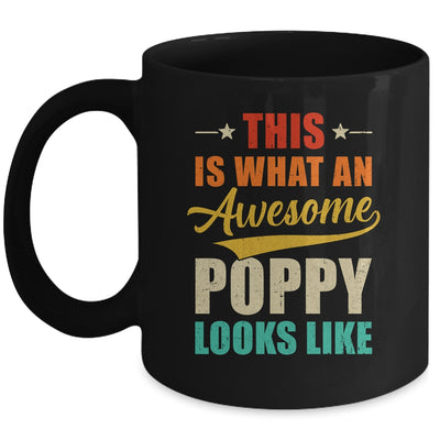 This Is What An Awesome Poppy Looks Like Fathers Day Mug | teecentury