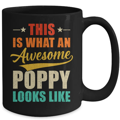 This Is What An Awesome Poppy Looks Like Fathers Day Mug | teecentury