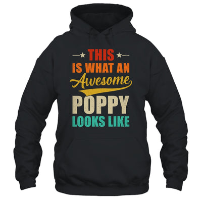 This Is What An Awesome Poppy Looks Like Fathers Day Shirt & Hoodie | teecentury