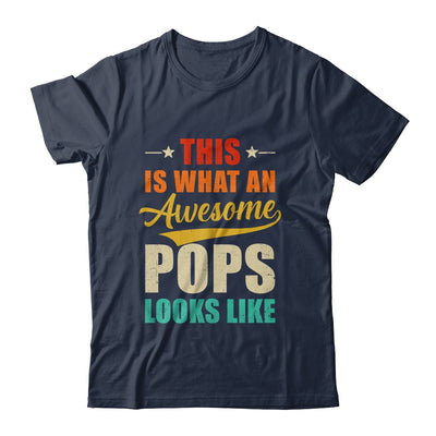 This Is What An Awesome Pops Looks Like Fathers Day Shirt & Hoodie | teecentury