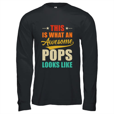 This Is What An Awesome Pops Looks Like Fathers Day Shirt & Hoodie | teecentury