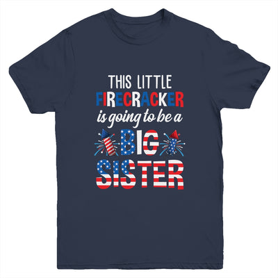 This Little Firecracker Is Going To Be Big Sister 4th July Youth Shirt | teecentury