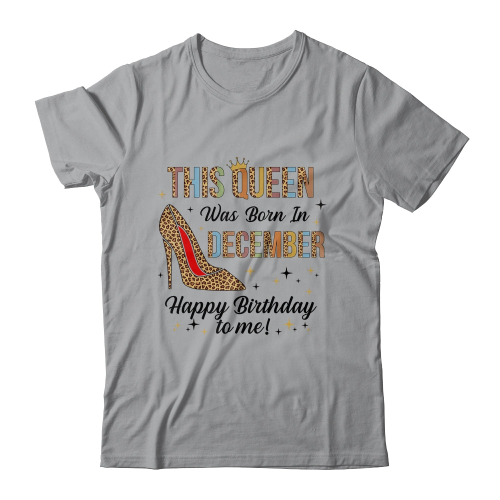 This Queen Was Born In December Happy Birthday To Me T-Shirt & Tank Top | Teecentury.com