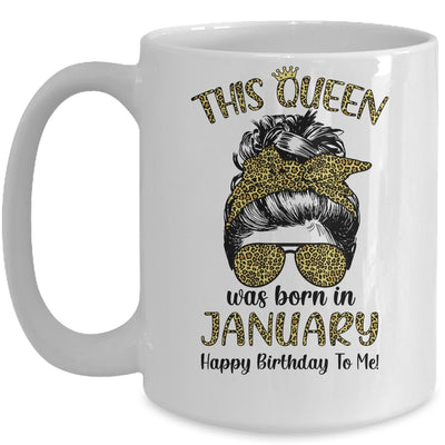 This Queen Was Born In January Happy Birthday To Me Leopard Mug Coffee Mug | Teecentury.com