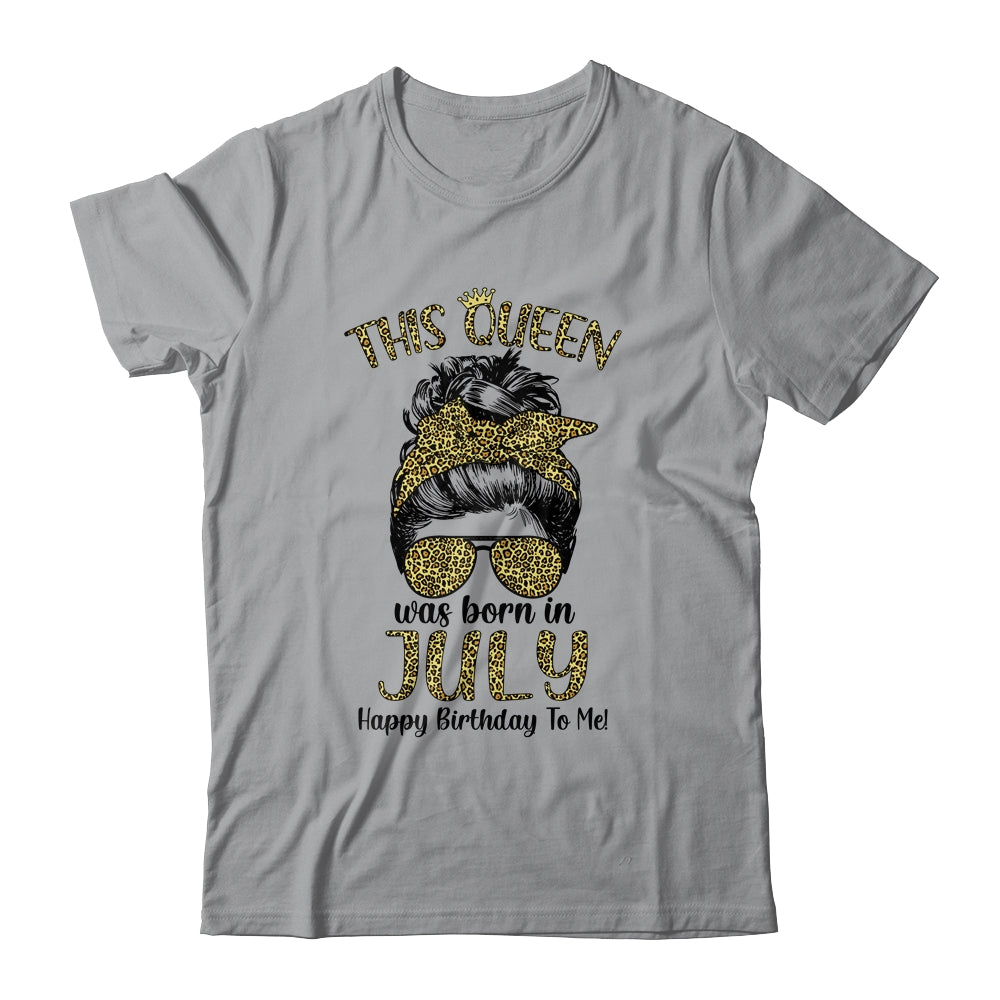 This Queen Was Born In July Happy Birthday To Me Leopard T-Shirt & Tank Top | Teecentury.com