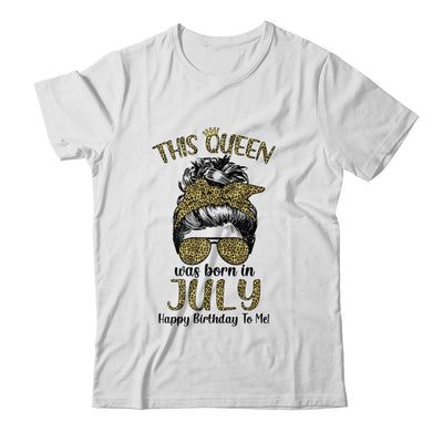 This Queen Was Born In July Happy Birthday To Me Leopard T-Shirt & Tank Top | Teecentury.com
