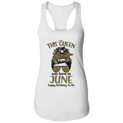 This Queen Was Born In June Happy Birthday To Me Leopard T-Shirt & Tank Top | Teecentury.com