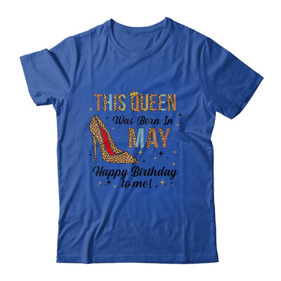 This Queen Was Born In May Happy Birthday To Me T-Shirt & Tank Top | Teecentury.com