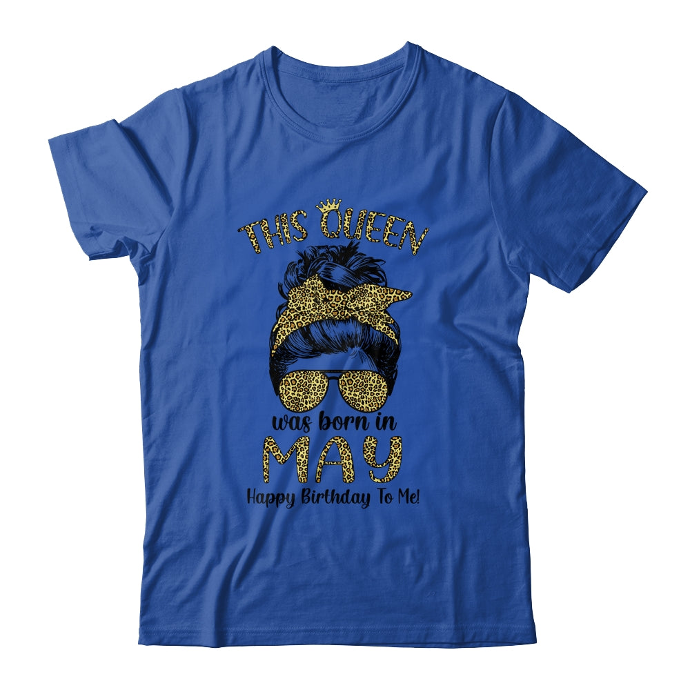 This Queen Was Born In May Happy Birthday To Me Leopard T-Shirt & Tank Top | Teecentury.com
