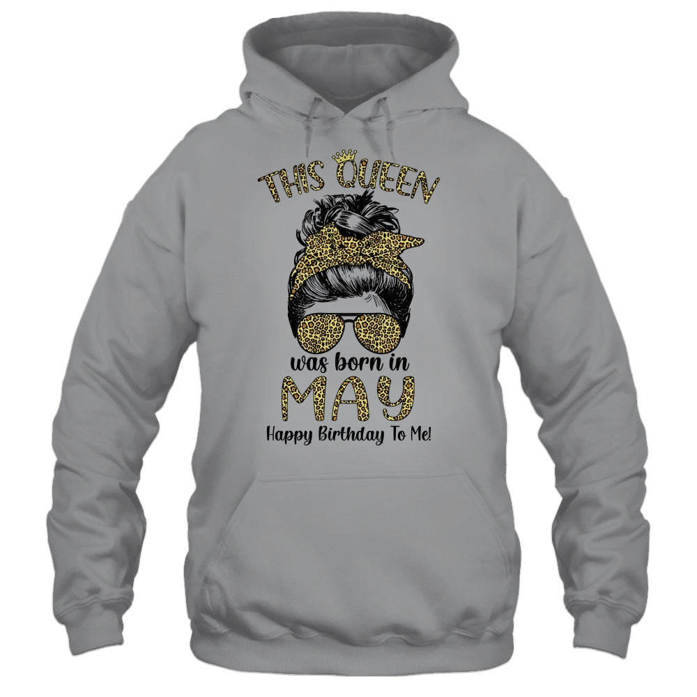This Queen Was Born In May Happy Birthday To Me Leopard T-Shirt & Tank Top | Teecentury.com