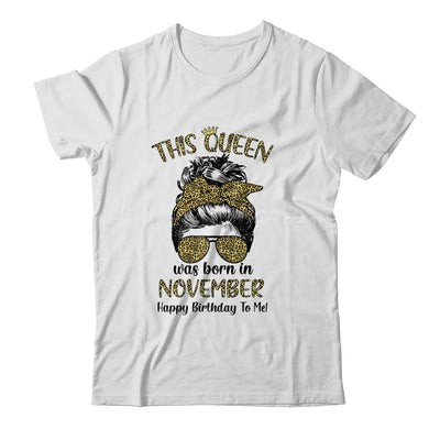 This Queen Was Born In November Happy Birthday To Me Leopard T-Shirt & Tank Top | Teecentury.com