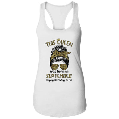 This Queen Was Born In September Happy Birthday To Me Leopard T-Shirt & Tank Top | Teecentury.com