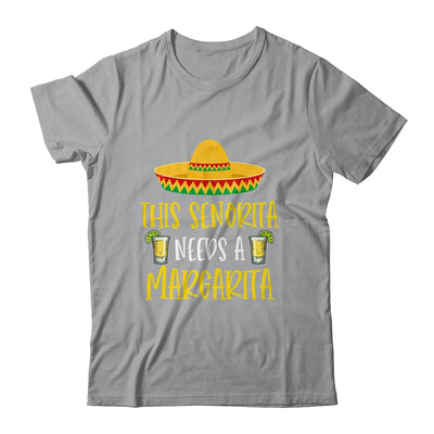This Senorita Needs A Funny Mexican Cinco De Mayo Women Shirt & Hoodie | teecentury